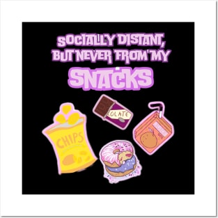 Socially distant but never from my snacks | Introvert Posters and Art